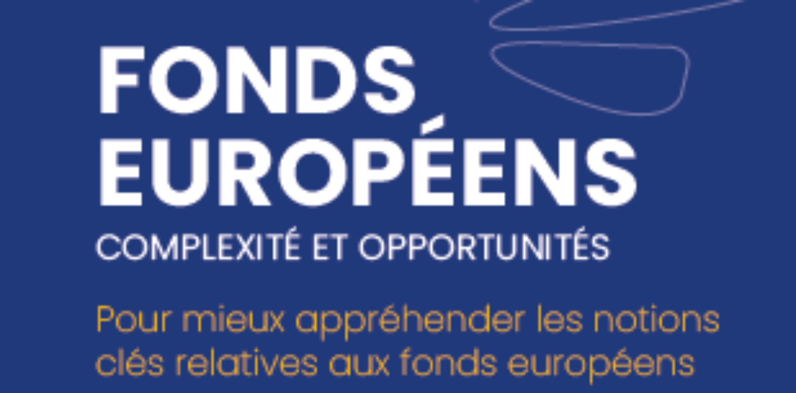 Fonds européens : une synthèse pour mieux les connaître
