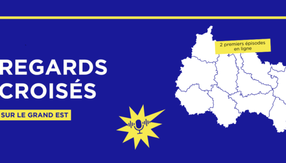 Regards croisés sur le Grand Est